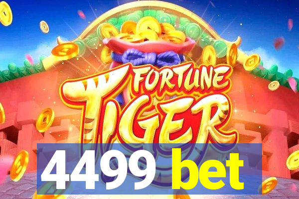 4499 bet